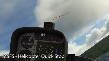 MSFS - Helicopter Quick Stop