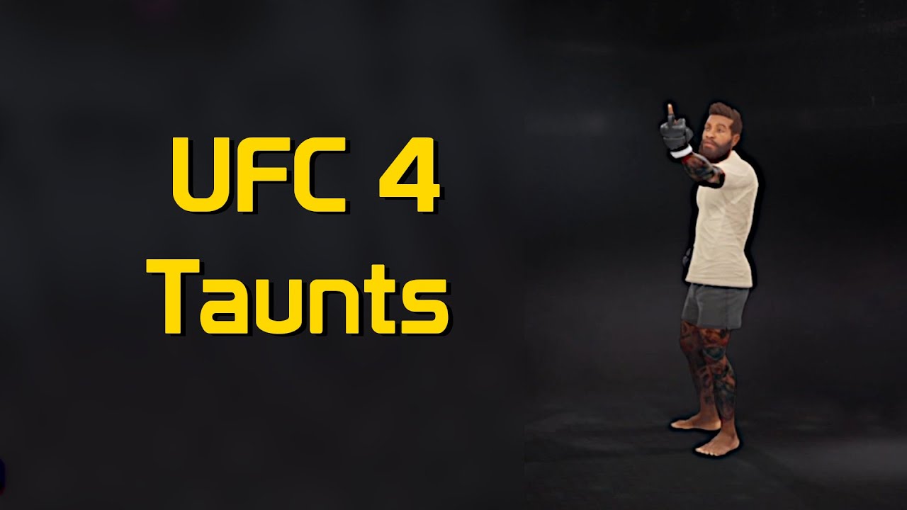 EA Sports UFC 4 Taunts YouTube