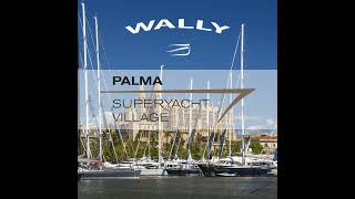Step Aboard with Viola Borghi of Wally Yachts | Palma Superyacht Village 2025 - PODCAST