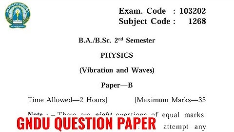 Gndu BA / Bsc 2nd Semester Physics Question Paper | Bsc 2nd Semester Physics Question Paper