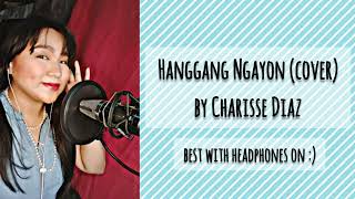 Hanggang Ngayon by Kyla (Cover) - Charisse Diaz