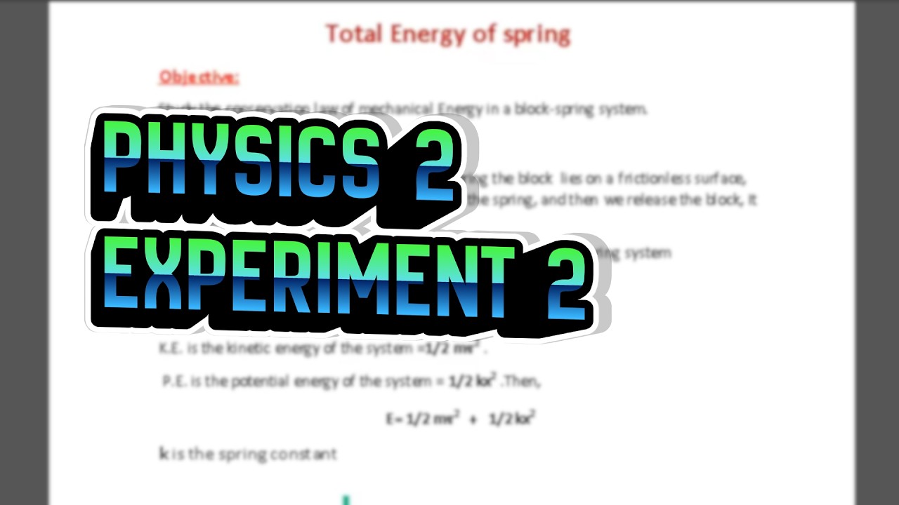 Physics 2 (Labs) Experiment 2 | Spring 2021 - YouTube