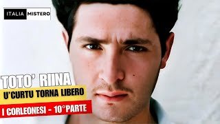 Totò Riina :U Curtu I torna libero (I Corleonesi 10° parte )
