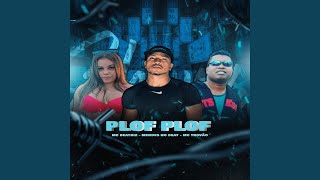 Plof Plof - MC BEATRIZ, MC Trovão, & MENDES NO BEAT
