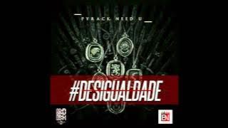 Pyrack Need U - Desigualdade