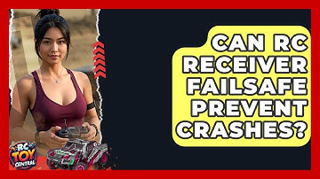 Can RC Receiver Failsafe Prevent Crashes? - RC Toy Central