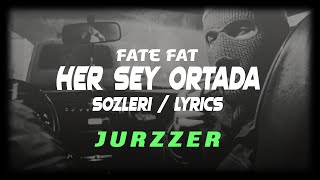 Fate Fat - Her Şey Ortada [Sözleri/Lyrics] Resimi