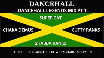 DANCEHALL LEGENDS MIX PT 1 - Super Cat, Shabba Ranks, Chaka Demus, Cutty Ranks