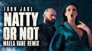 Iron Jarl – Natty or Not (Maela Vane Remix) | Official Music Video