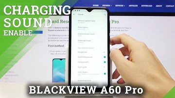 BLACKVIEW A60 Pro and Charge Settings - Activate Charging Sound