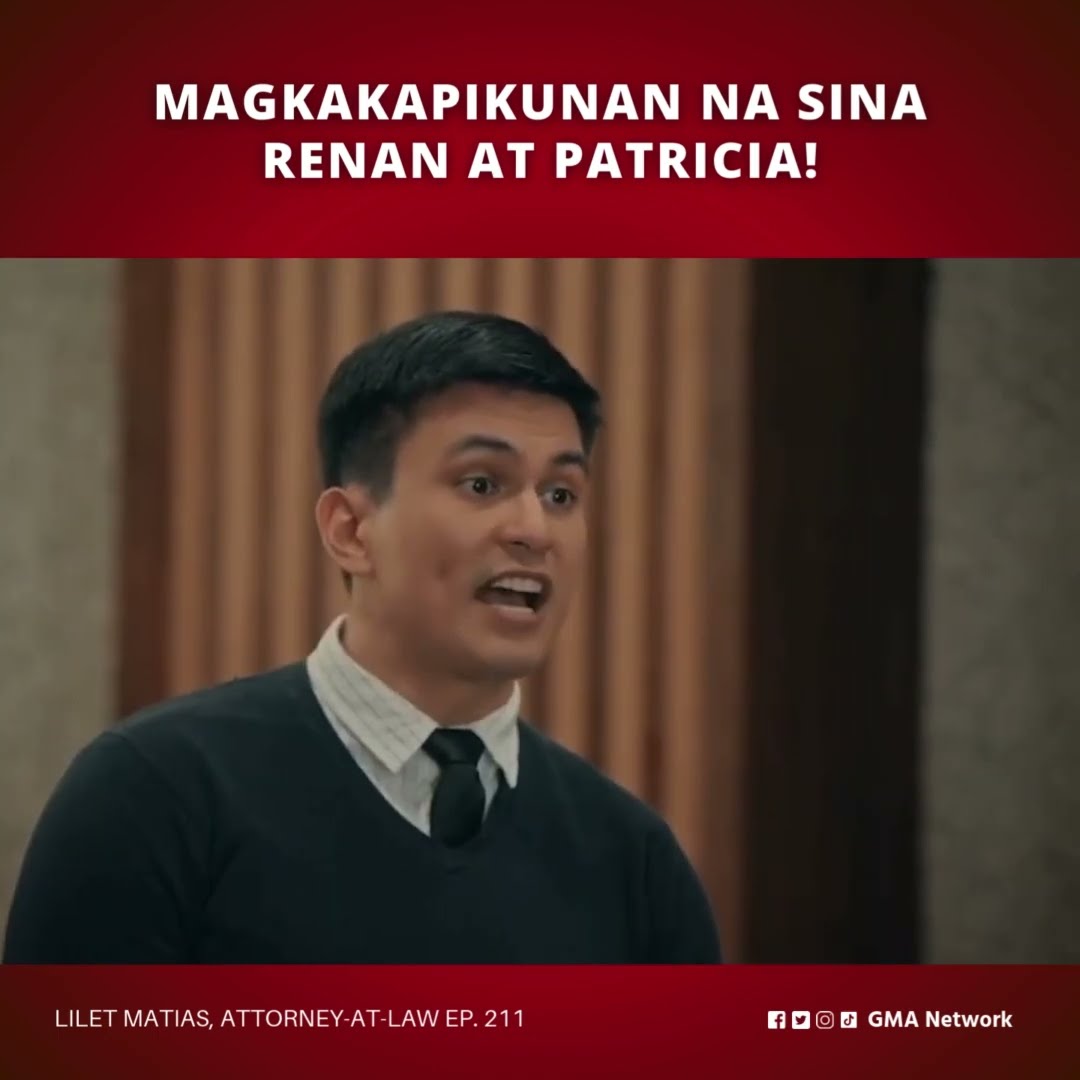 Lilet Matias, Attorney-at-Law: Magkakapikunan na sina Renan at Patricia! (Episode 211)