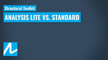 Structural Toolkit: Analysis Lite vs. Analysis Standard