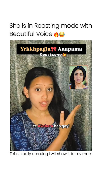YRKKH Roasting With Anupama Roast Song || Jhilmil Bhatt x Real Voice