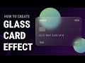 How to create glass card effect | Figma Tutorial