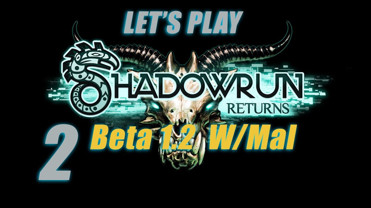 Shadowrun Returns Let's Play Beta 1.2 - Part 2 Dead Man's Switch - YouTube
