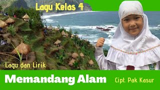 LAGU MEMANDANG ALAM  ‼️KELAS 4  I  CIPT. PAK KASUR | Nursery Rhymes & Kids Songs