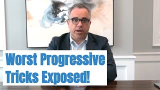 Worst Progressive Tricks Exposed!