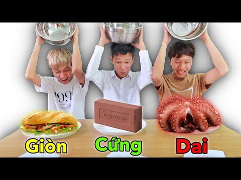 LamTV - Trận Chiến Ăn Theo GIÒN CỨNG DAI và MỀM | Foci