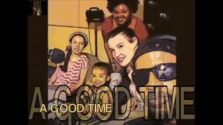 B and the Family A Good Time Official Music Video