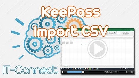 Comment importer un CSV dans KeePass ?