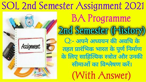 SOL 2nd Semester Assignment 2021! SOL 2nd Semester History Assignment Solution 2021! Topper Study