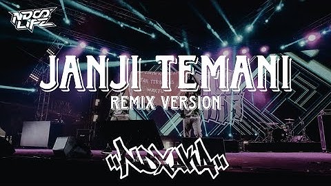 DJ JANJI TEMANI NDX AKA FULL BASS @ndxakatv  [NDOO LIFE REMIX]
