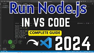 How to Run Node.js in VS Code on Windows 10/11 [2024] |  Setup Node.js in VS Code | Node.js Tutorial