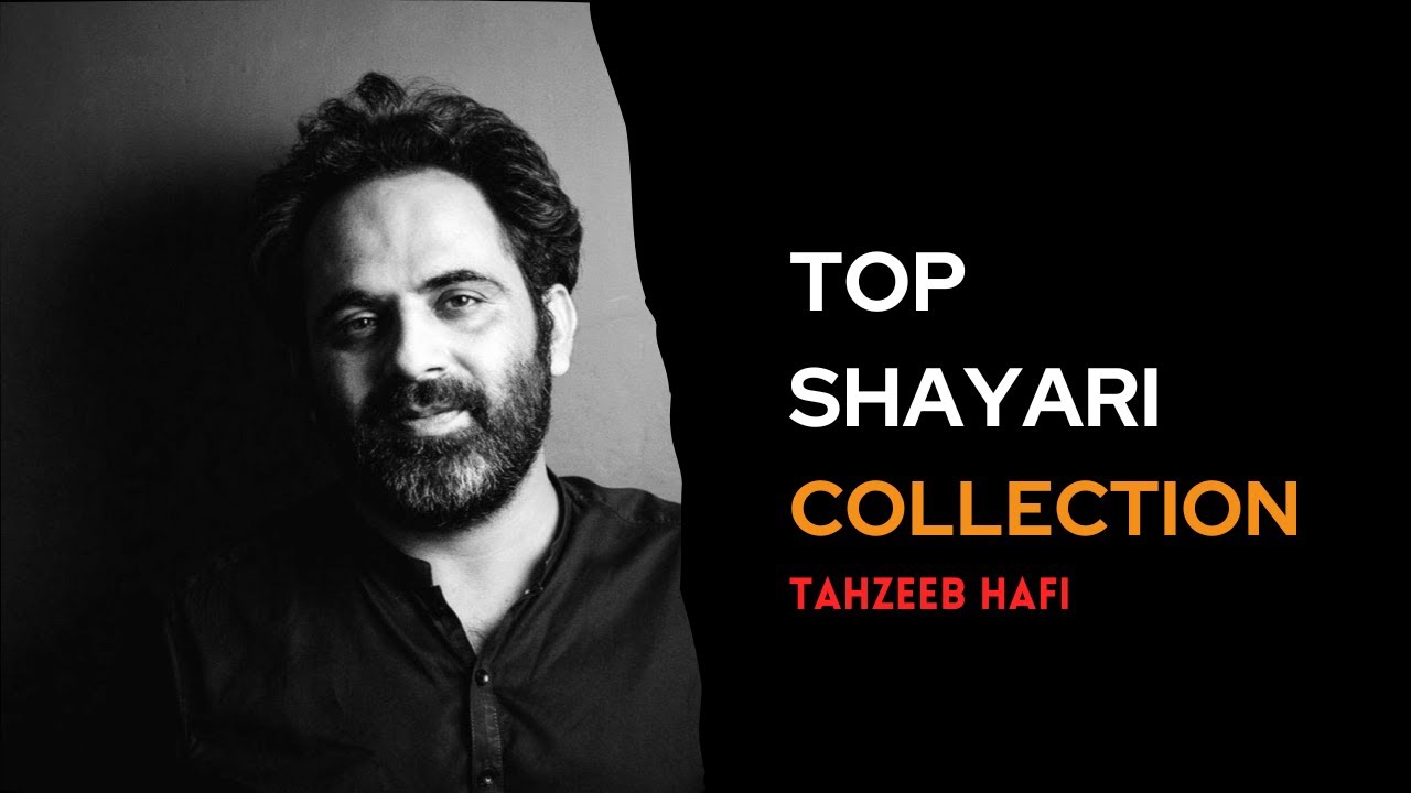 1 Hour With Tehzeeb Hafi Shayari  Best Tehzeeb Hafi Ashar Tehzeeb Hafi Poetry Collection  shayari