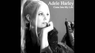 Video thumbnail of "Adele Harley - Come Into My Life"