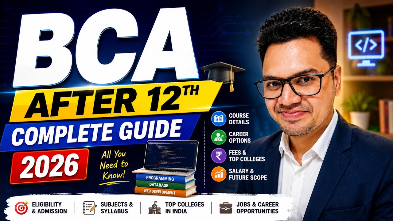 BCA After 12th Complete Guide 2026 | BCA Career Guidance | By Sunil ...