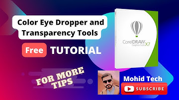 Corel Draw X7 - Color Eye Dropper and Transparency Tools