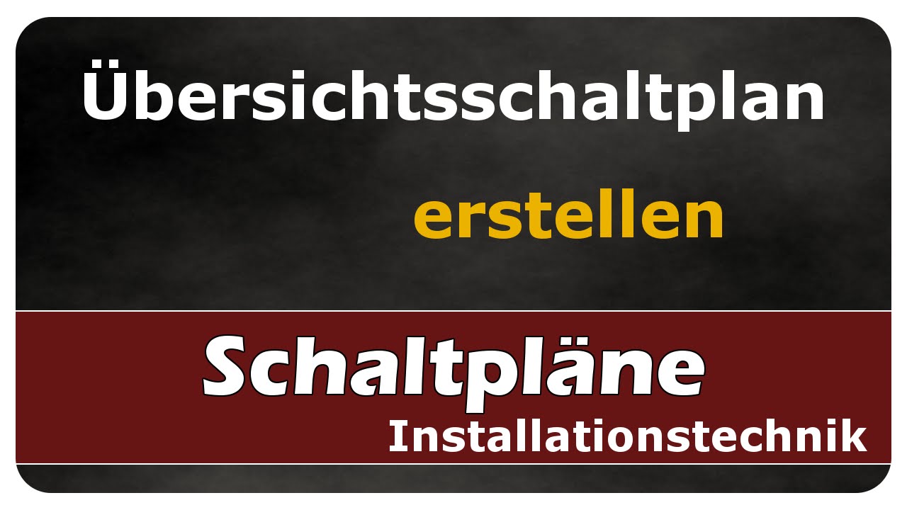 Vorschaubild zum Lernvideo "Let's Learn Übersichtsschaltpläne"