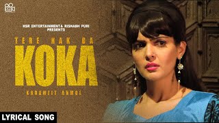 Tere Nak Da Koka Lyrical Video Karamjit Anmol  New Punjabi Song 1080p