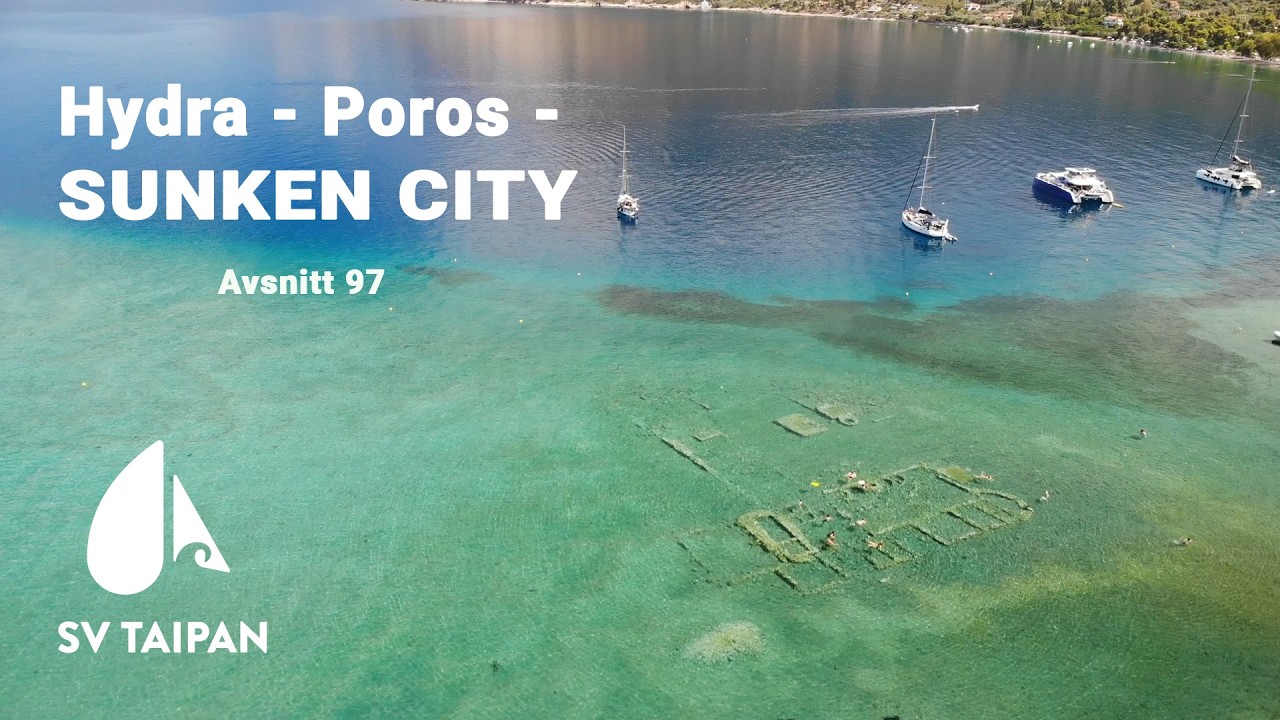 ⁣Hydra - Poros - Sunken City, SV Taipan - Avsnitt 97