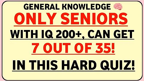 ONLY Seniors With IQ 200+ Can Score 7/35! 🧠 | Hard General Knowledge Quiz | English Boost Hub