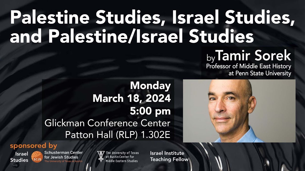 “Palestine Studies, Israel Studies, and Palestine/Israel Studies” by Tamir Sorek