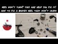 Reel Won't Turn? How To Fix A Broken Reel That Won't Crank