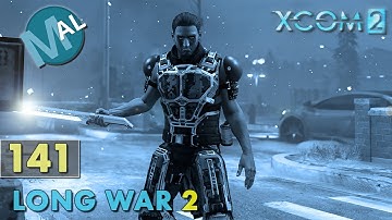 LONG WAR 2 1.4 | PART 141 | SQ5 INFL200 [SMASH & GRAB] OPERATION DOOM CLAW | XCOM 2 LET