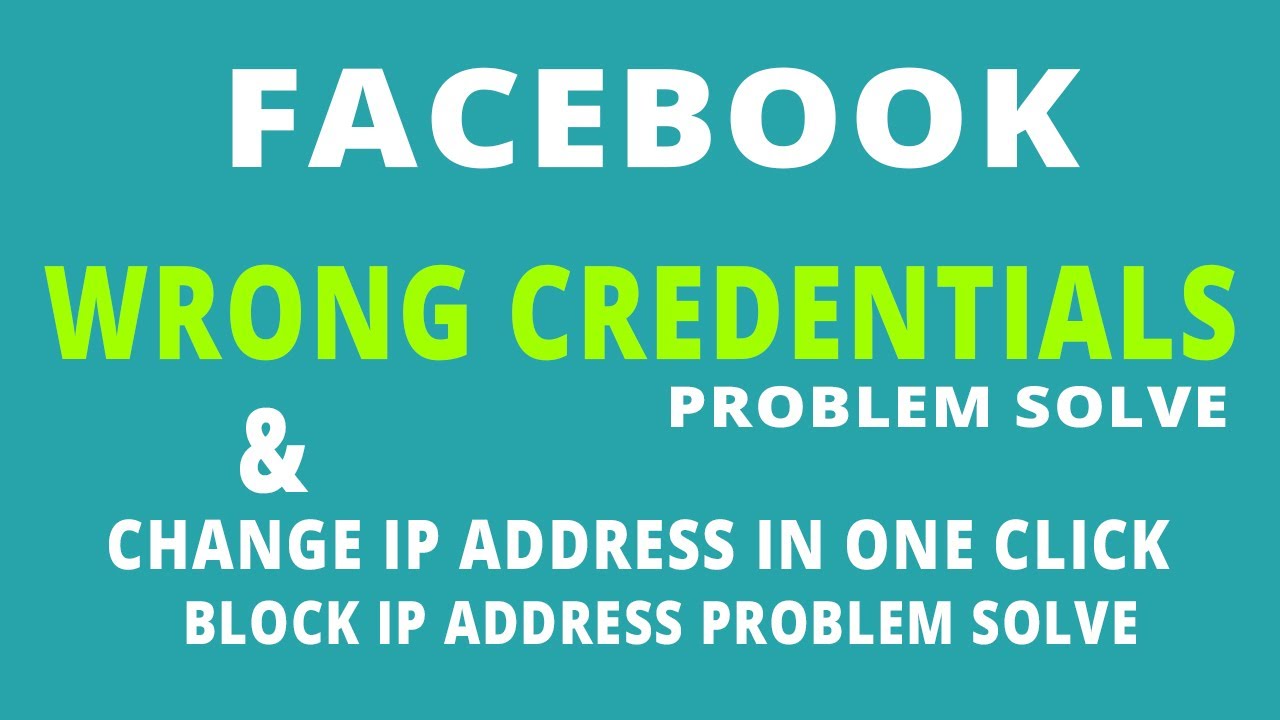 Fix wrong credentials invalid username or password facebook login