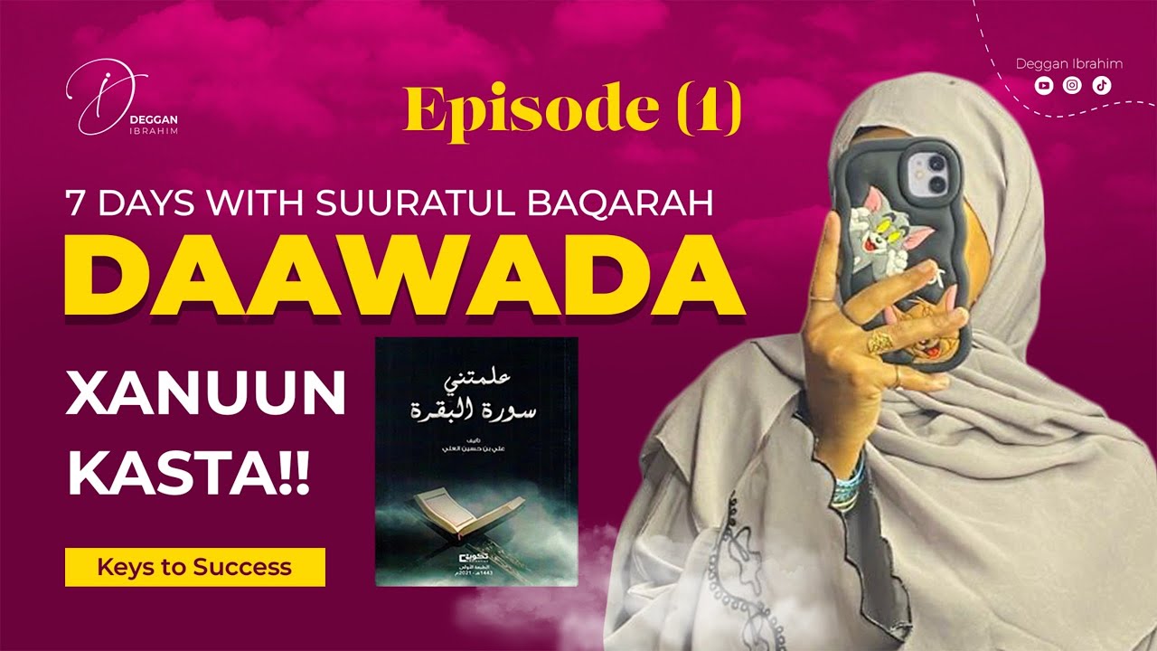DAAWADA XANUUN KASTA||. (SUURATUL BAQARAH ) EPISODE (1)