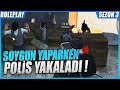 SOYGUN YAPARKEN POLİS YAKALADI ! (AĞLADIK) GTA 5 GERÇEK HAYAT