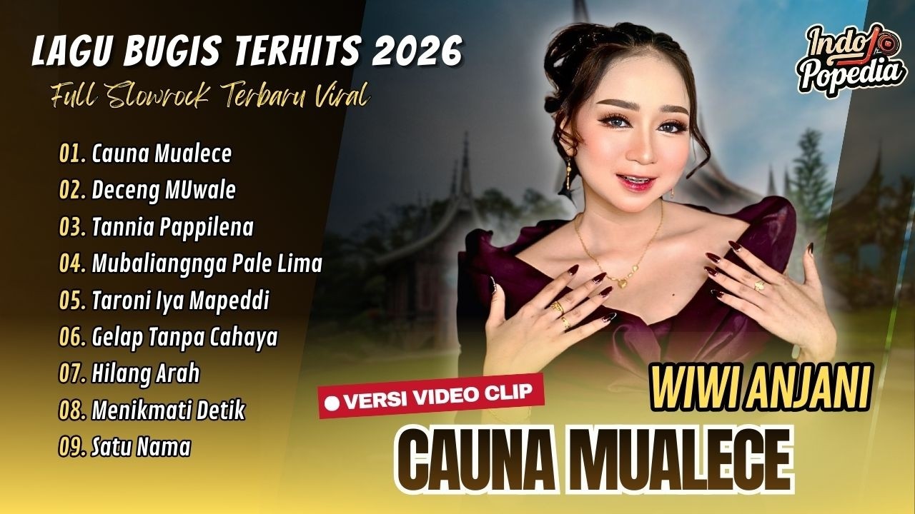Wiwi Anjani - CAUNA MUPALECE - DECENG MUWALE - TANNIA PAPPILENA | MUBALIANGNGA|| LAGU BUGIS VIRAL