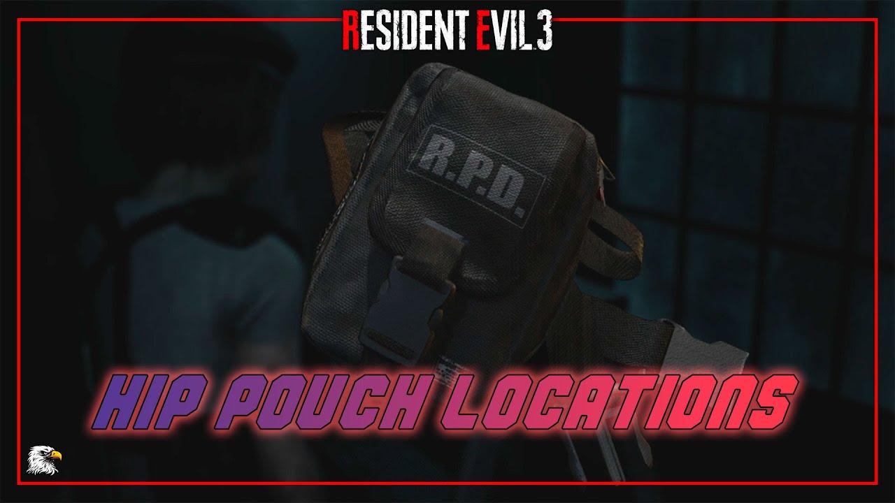 ALL HIP POUCH LOCATIONS QUICK GUIDE | RESIDENT EVIL 3 REMAKE