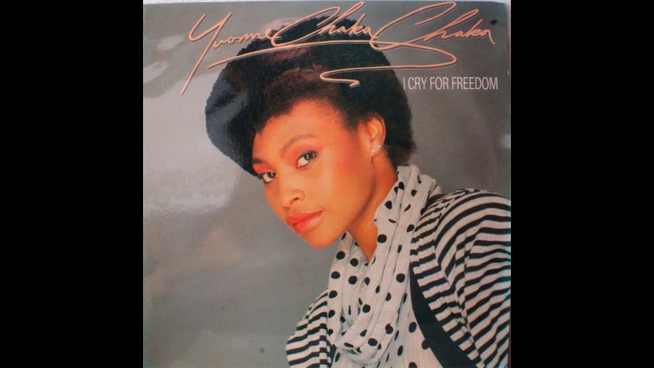 Yvonne Chaka Chaka  I Cry For Freedom