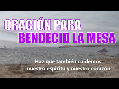 ORACIÓN para BENDECID LA MESA en familia