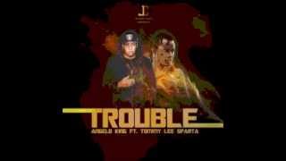 TROUBLE tommy lee ft angelo king (TROUBLE)