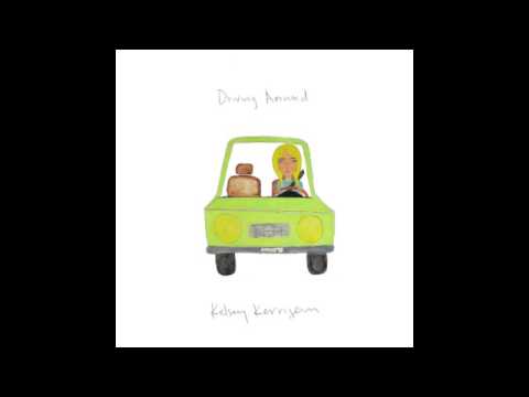 Kelsey Kerrigan - Driving Around