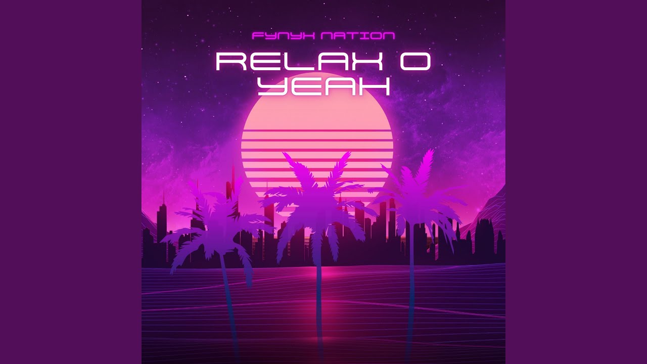 Watch Relax O Yeah on YouTube Watch Relax O Yeah on YouTube