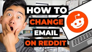 How To Change Email On Reddit for PC