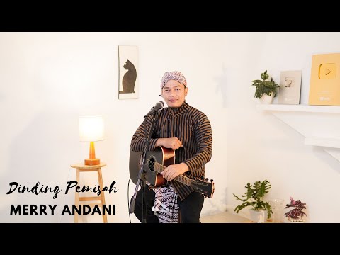 DINDING PEMISAH - MERRY ANDANI | COVER BY DILLA NOVERA